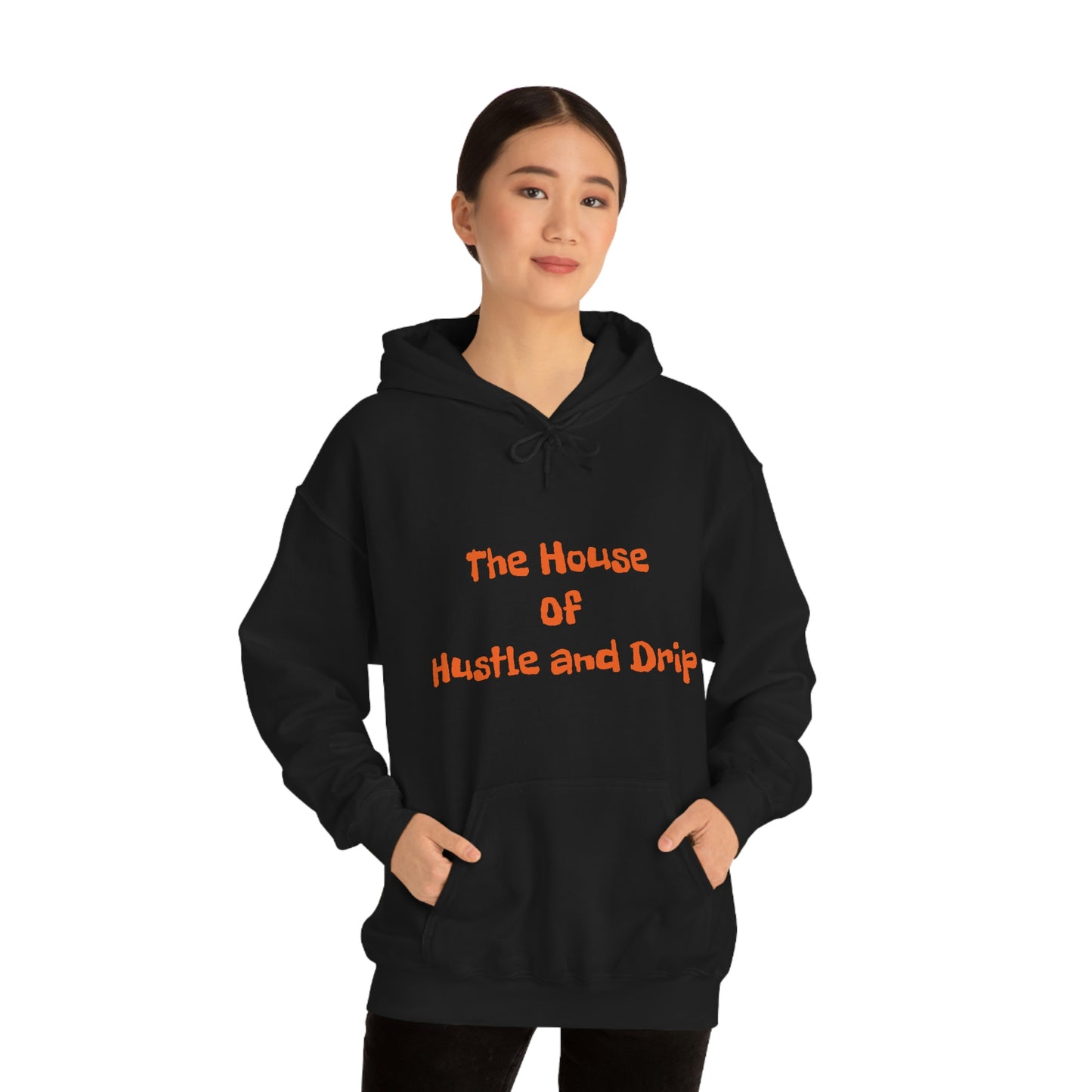 The House of Hustle and Drip Hooded Sweatshirt