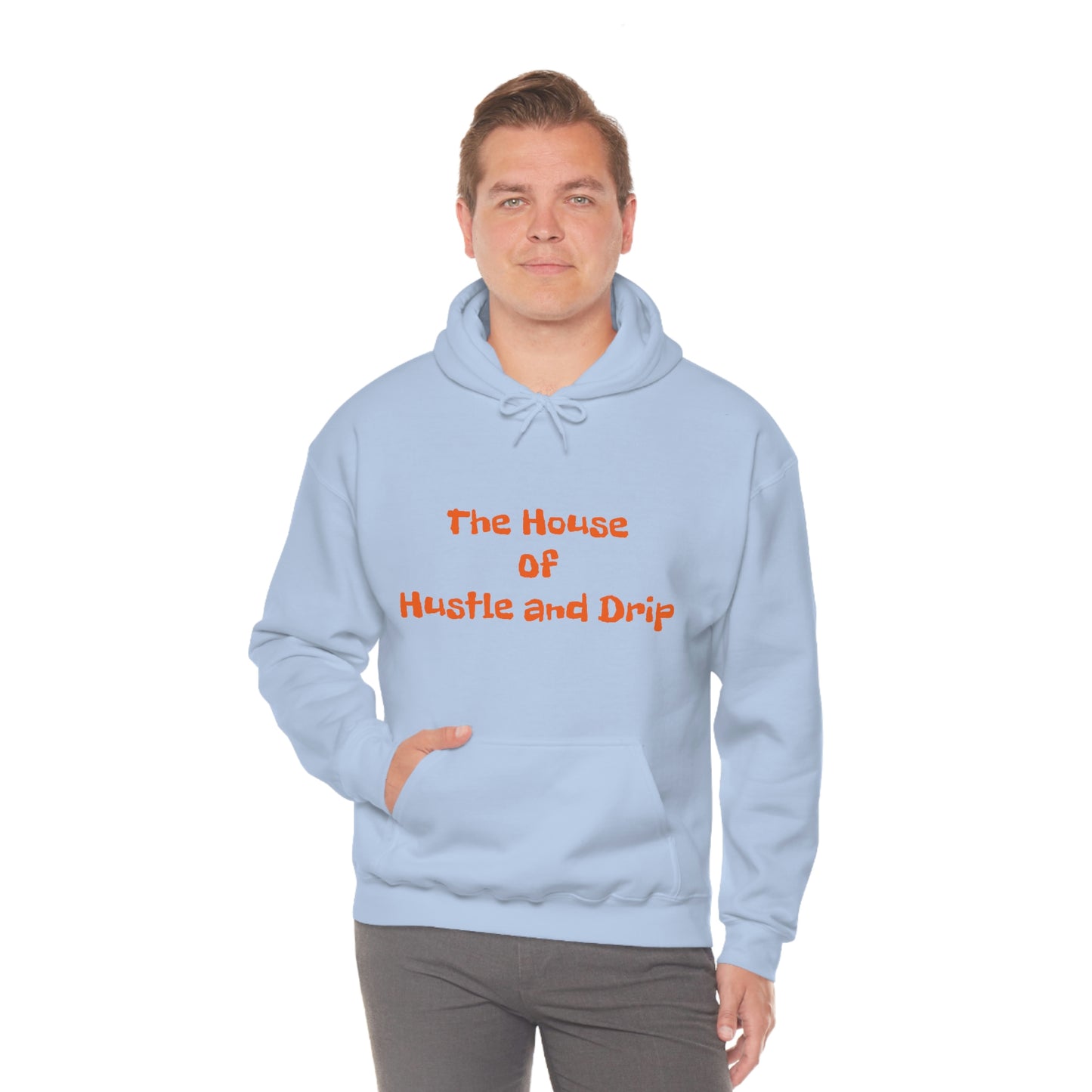 The House of Hustle and Drip Hooded Sweatshirt