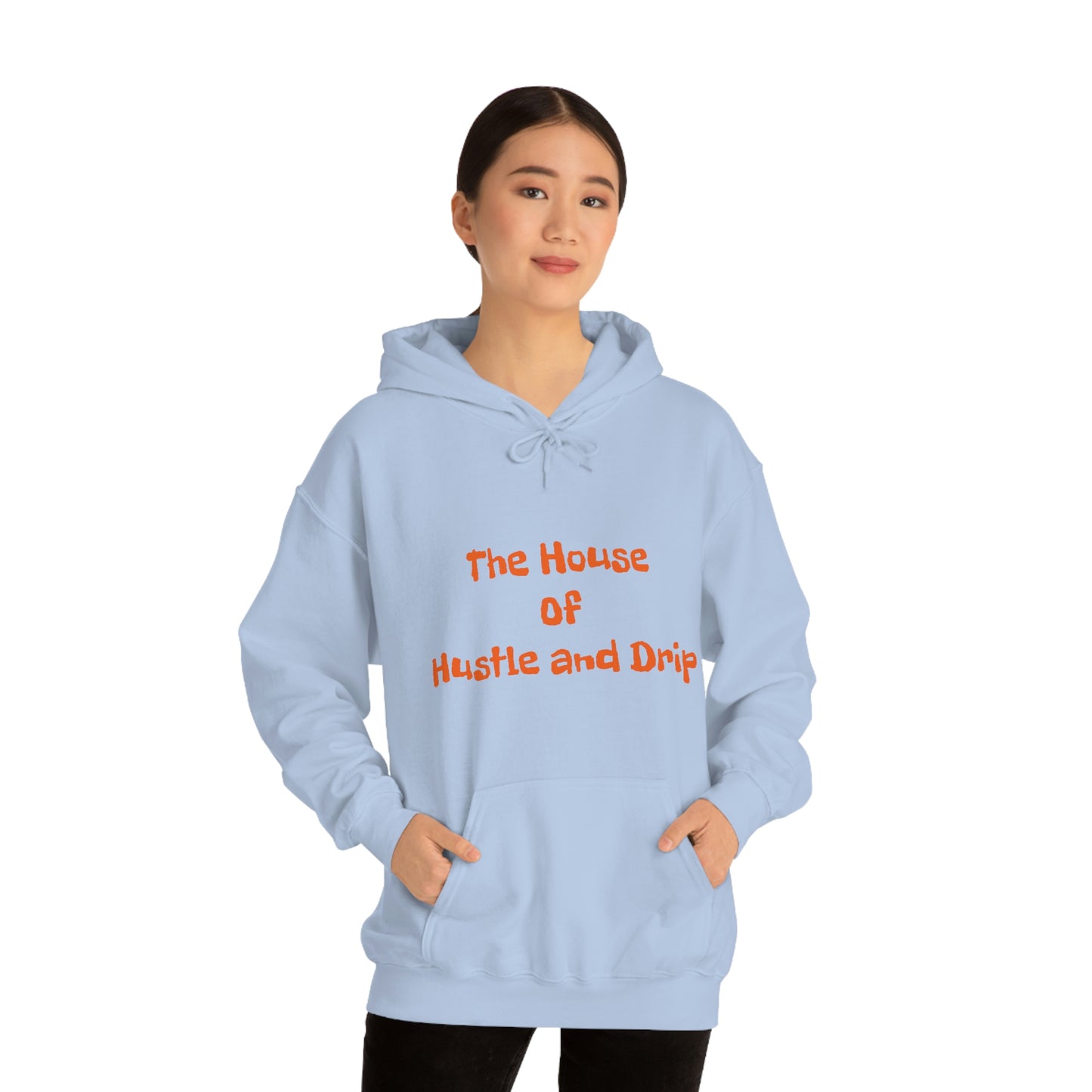 The House of Hustle and Drip Hooded Sweatshirt