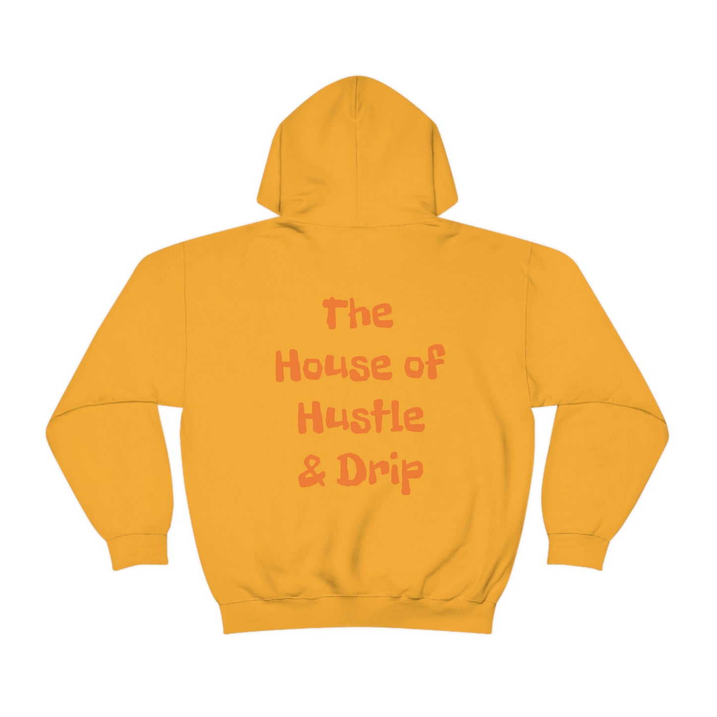 The House of Hustle and Drip Hooded Sweatshirt