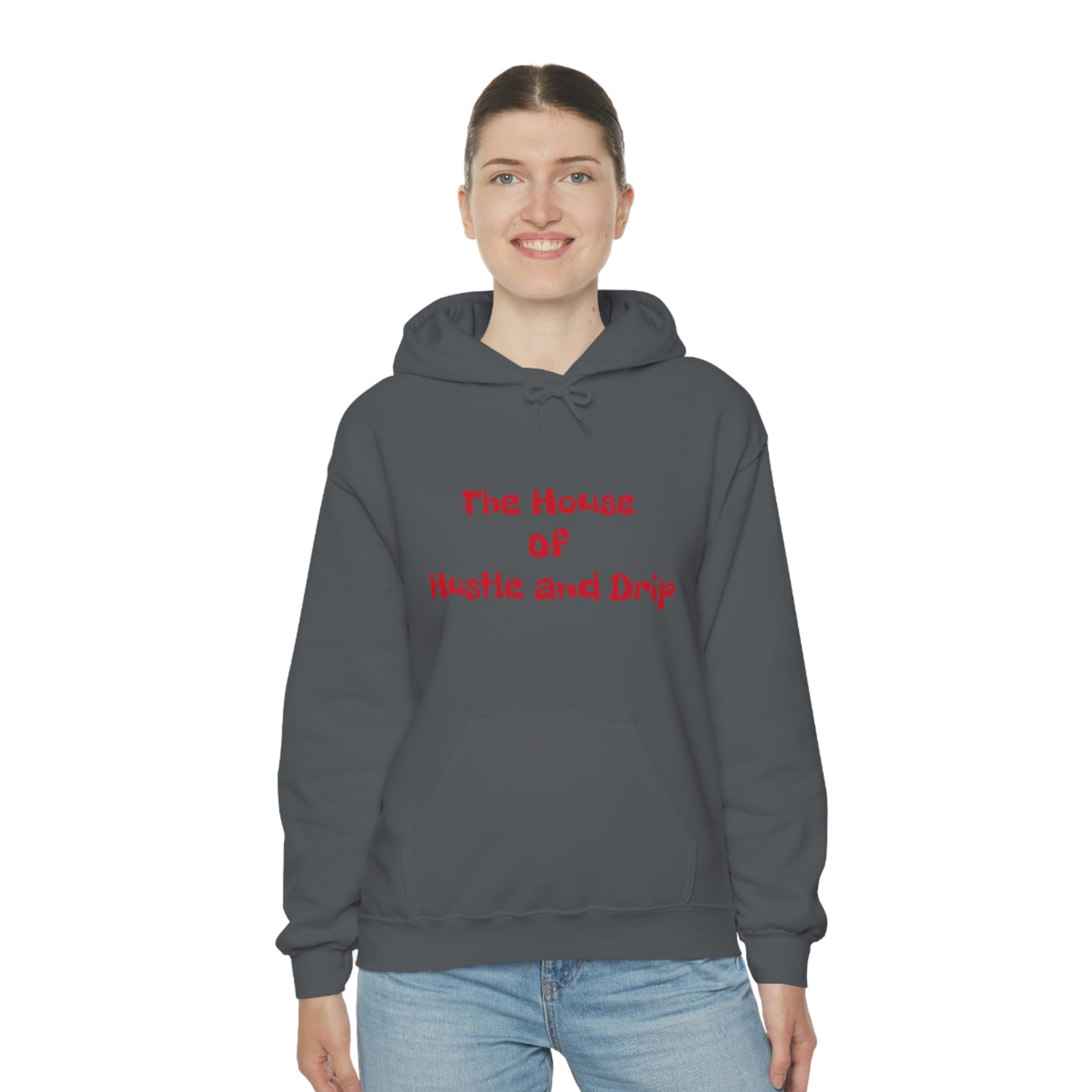 The House of Hustle and Drip Hooded Sweatshirt