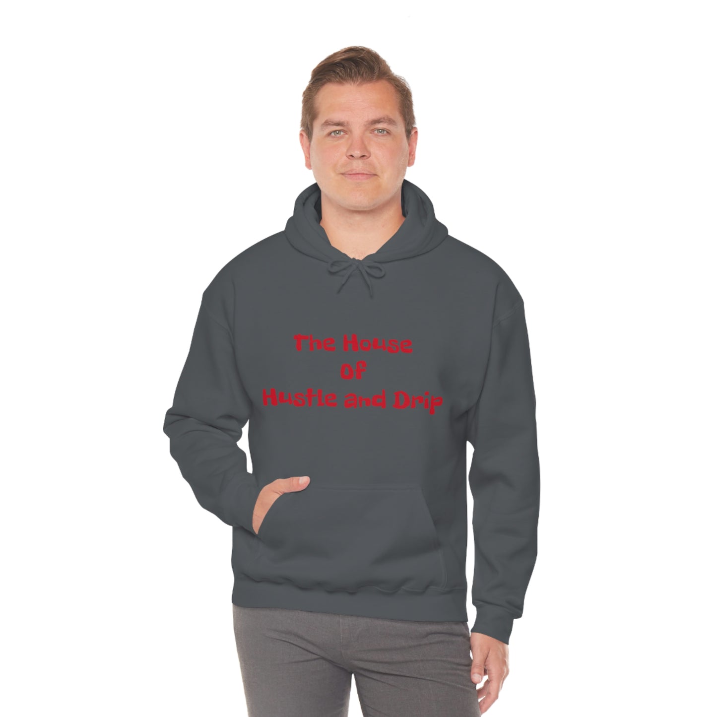 The House of Hustle and Drip Hooded Sweatshirt