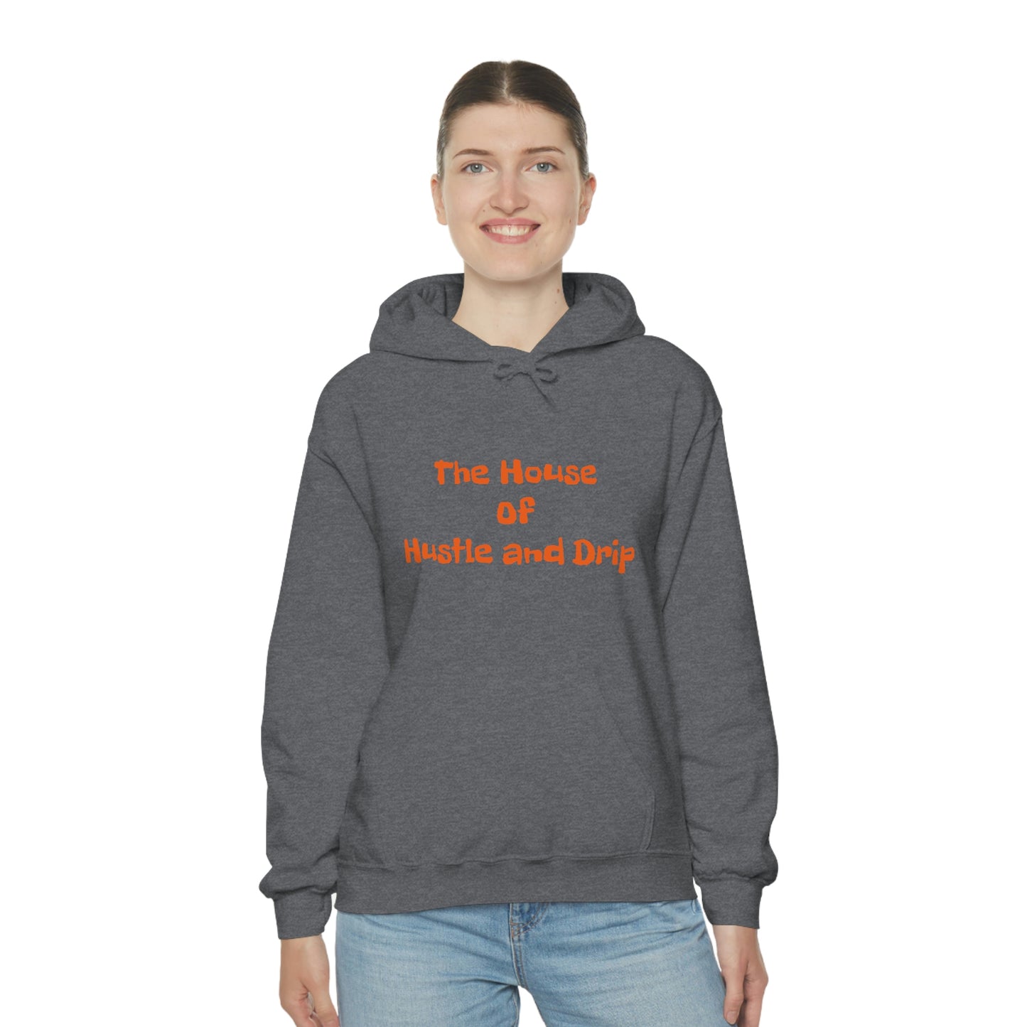 The House of Hustle and Drip Hooded Sweatshirt