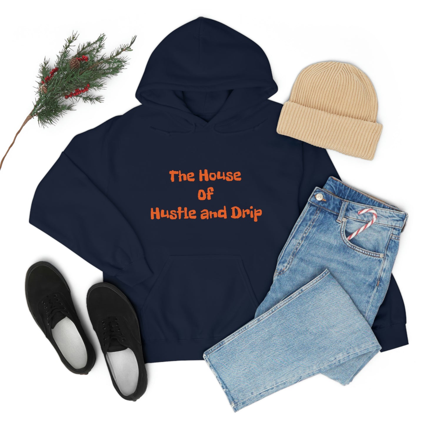 The House of Hustle and Drip Hooded Sweatshirt