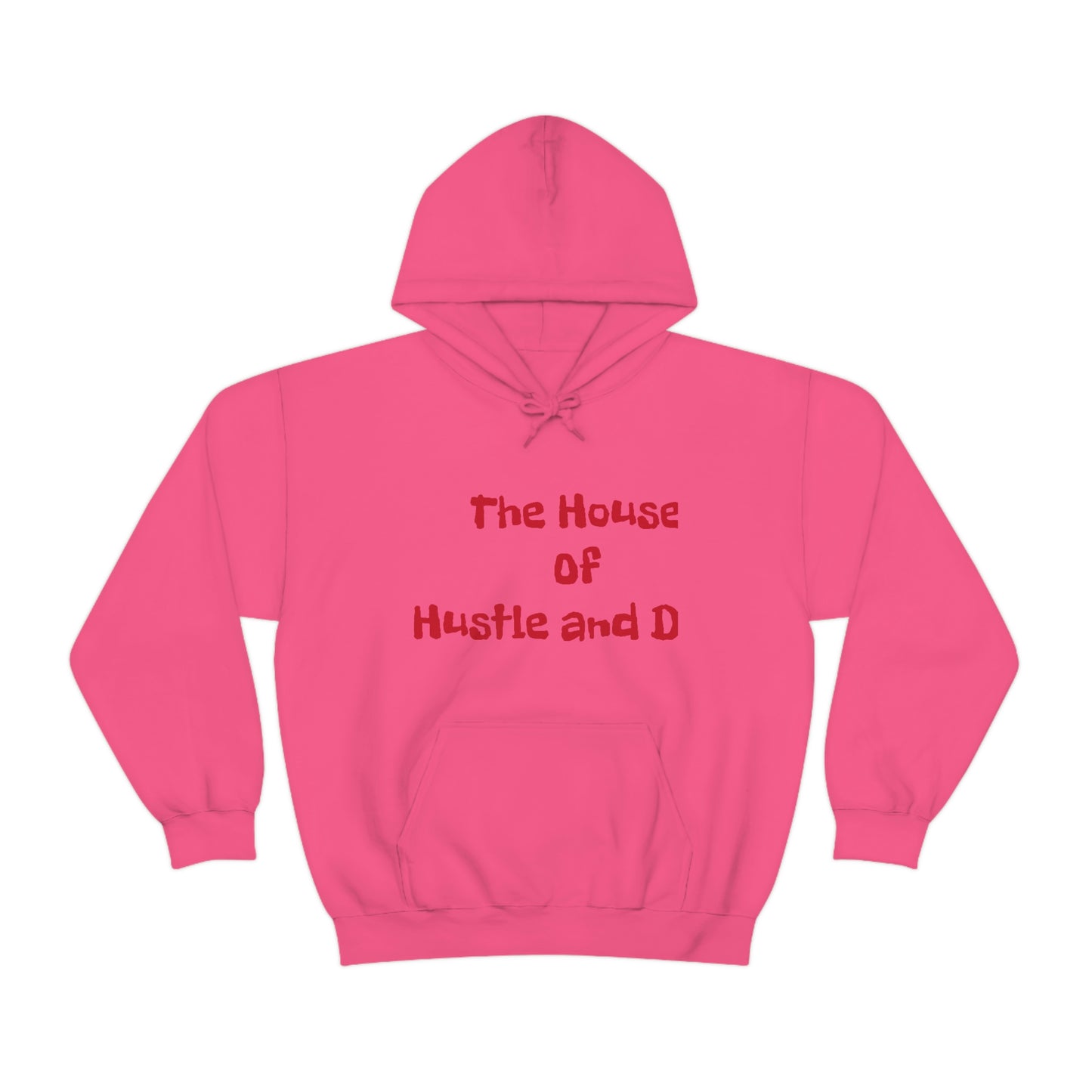 The House of Hustle and Drip Hooded Sweatshirt